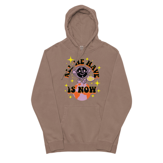 All We Have Is Now Hoodie